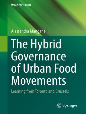 cover image of The Hybrid Governance of Urban Food Movements